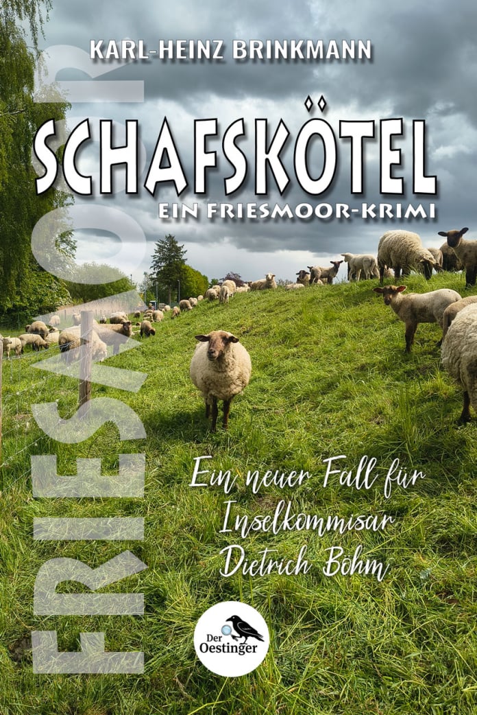 Karl-Heinz Brinkmann - Der Oestinger: FRIESMOOR - Pfeiltod